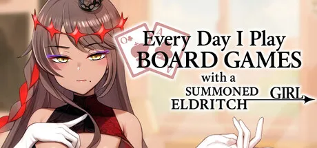 每天都跟召唤出的克苏鲁少女玩桌游 Everyday I Play Board Games with a Summoned Eldritch Girl PC端 官中高清版 预览图