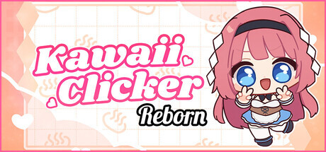 Kawaii Clicker Reborn PC端 官中版 预览图