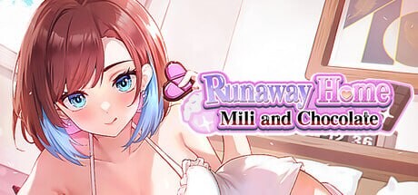 逃家少女〜蜜梨与巧克力 家出少女〜ミリーとチョコレート v26.04.07 PC端 官中步兵 预览图