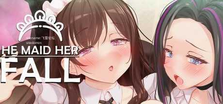 妈妈为何这样 ▫️ He Maid Her Fall ▫️ v0.9.0 ▫️ 双端 官中无码 预览图